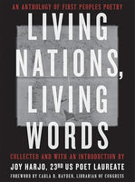 Living Nations, Living Words: An Anthology of First Peoples Poetry (Paperback)