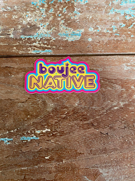 Boujee Native Sticker